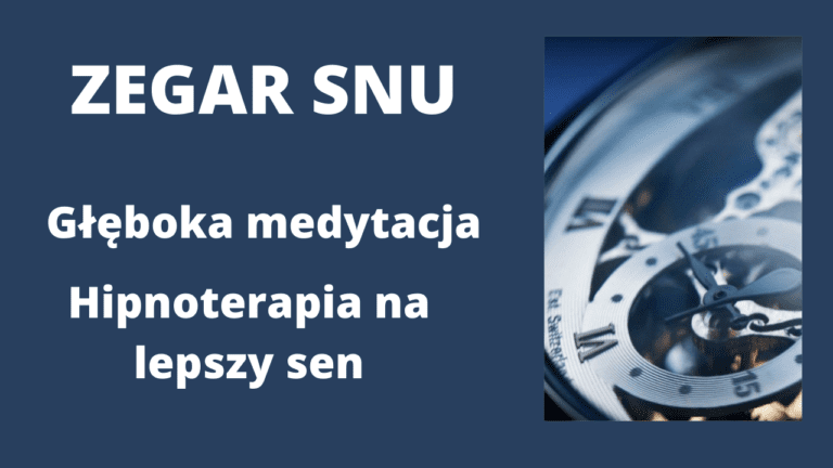 Read more about the article Zegar snu- hipnoza/hipnoterapia na lepszy sen 